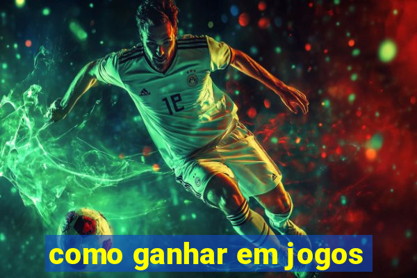 como ganhar em jogos